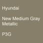 Preview: Hyundai, New Medium Gray Metallic, P3G.